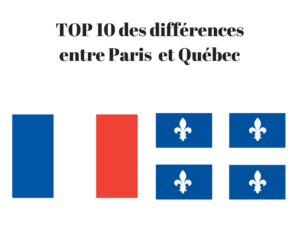 Paris, Québec, différences
